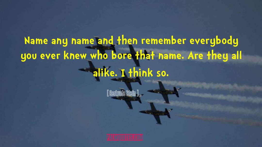 Zohair Name quotes by Gertrude Stein
