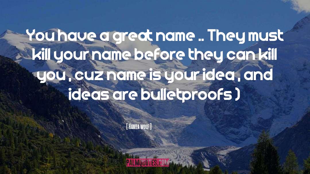 Zohair Name quotes by Hamza Wolf