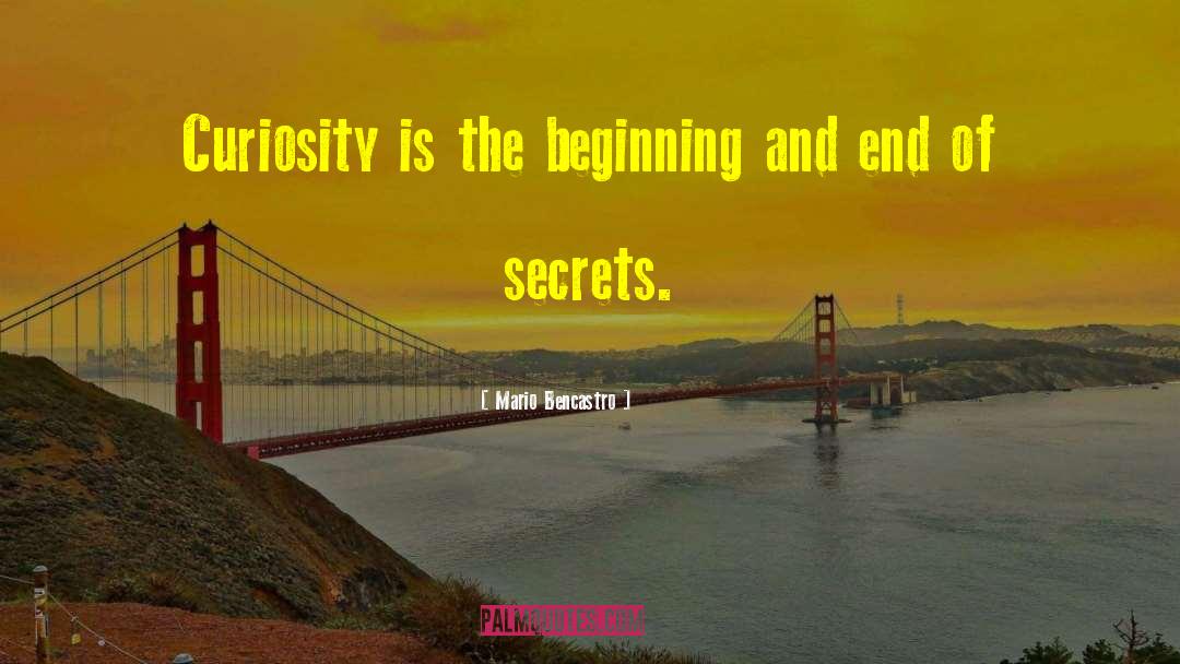 Zoia Secrets Curiosity quotes by Mario Bencastro