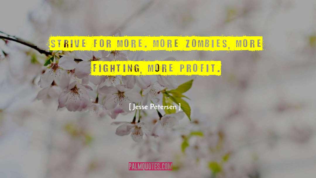 Zombie Apocalypse quotes by Jesse Petersen