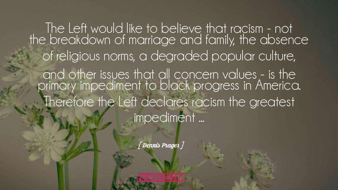 Zombie Family Values quotes by Dennis Prager
