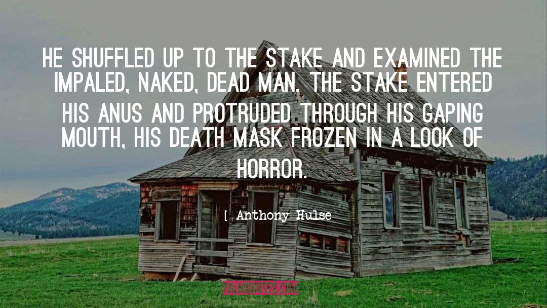 Zombie Horror quotes by Anthony Hulse