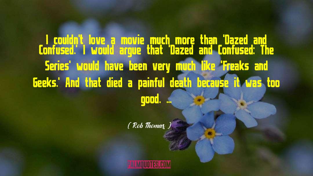 Zombie Movie quotes by Rob Thomas