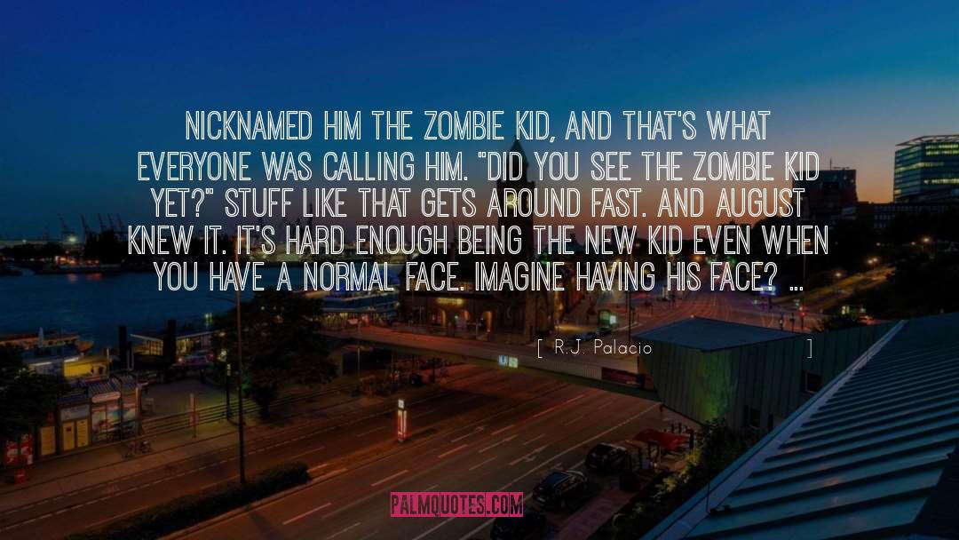 Zombie Preparedness quotes by R.J. Palacio