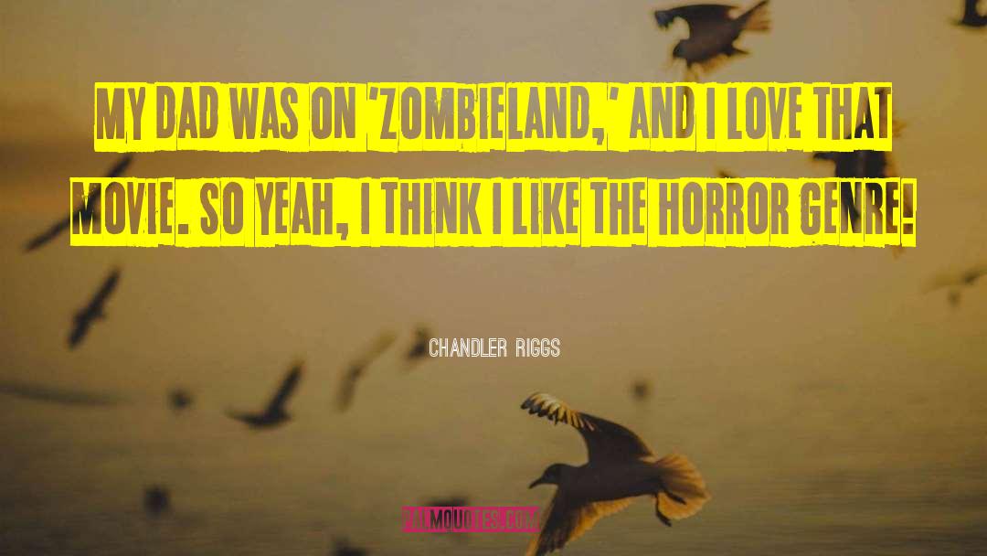 Zombieland quotes by Chandler Riggs