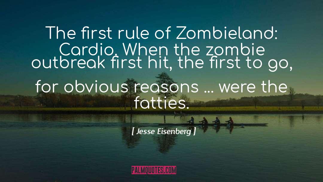 Zombieland quotes by Jesse Eisenberg