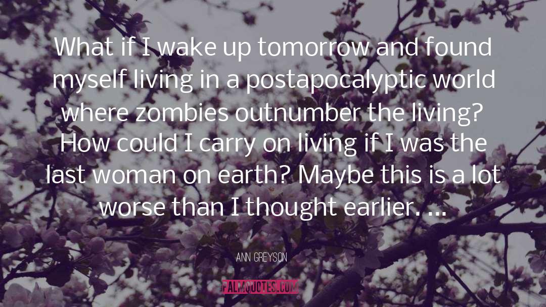 Zombies quotes by Ann Greyson