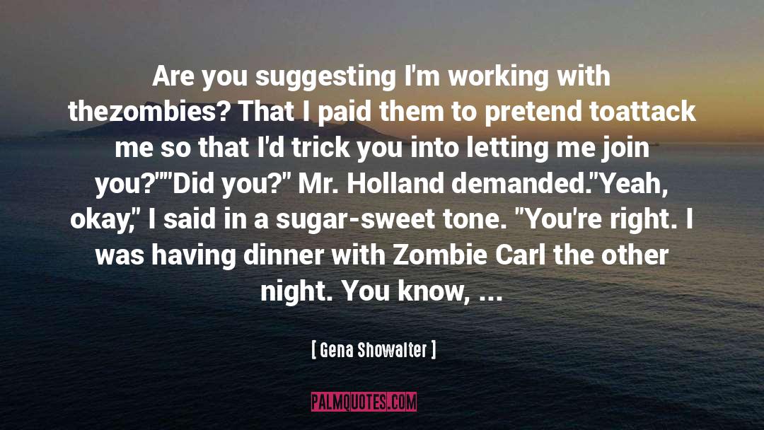 Zombies quotes by Gena Showalter