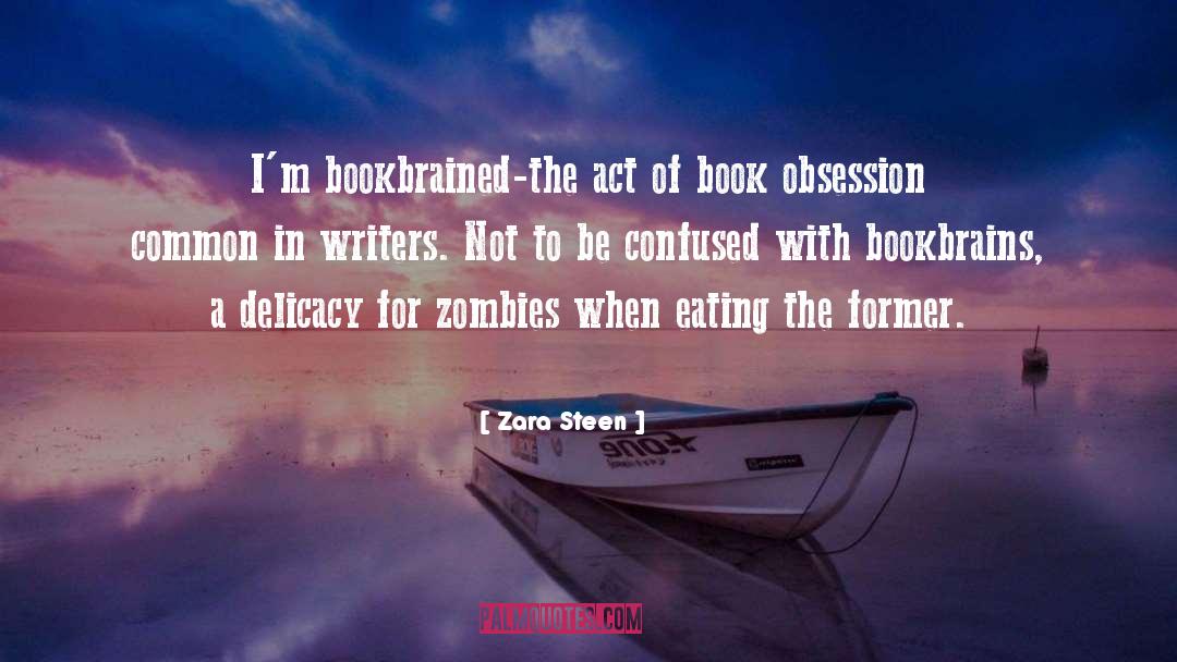 Zombies quotes by Zara Steen