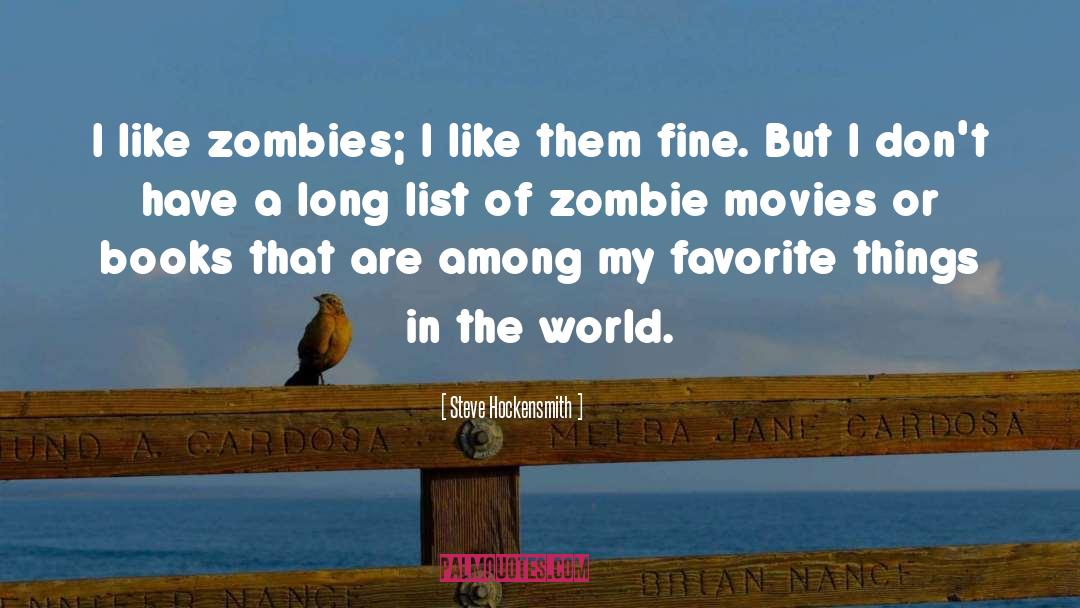 Zombies quotes by Steve Hockensmith