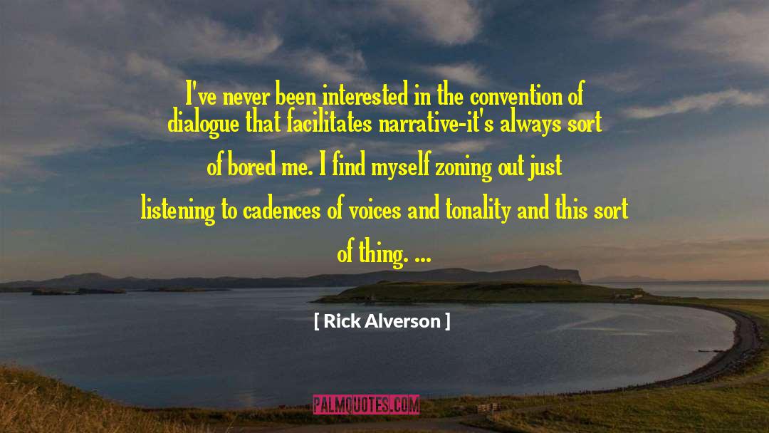 Zoning quotes by Rick Alverson