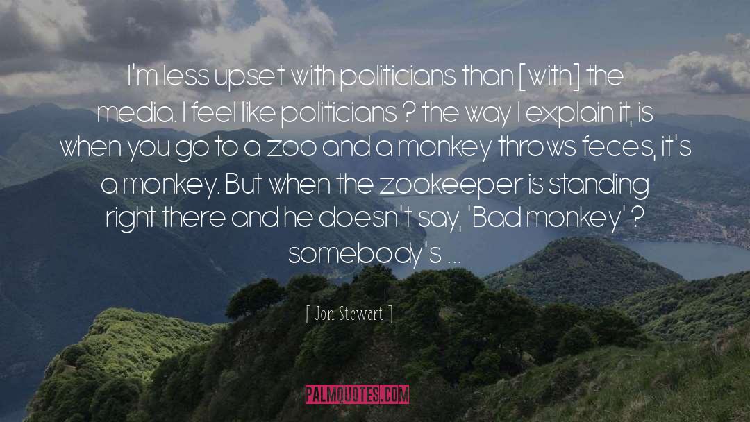Zookeeper quotes by Jon Stewart