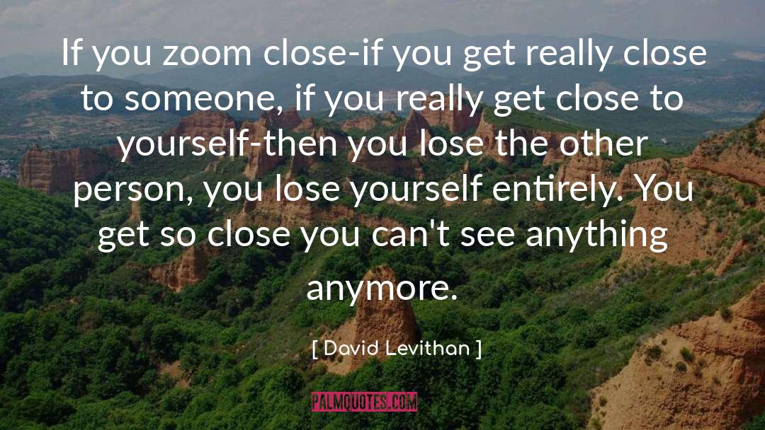 Zoom quotes by David Levithan