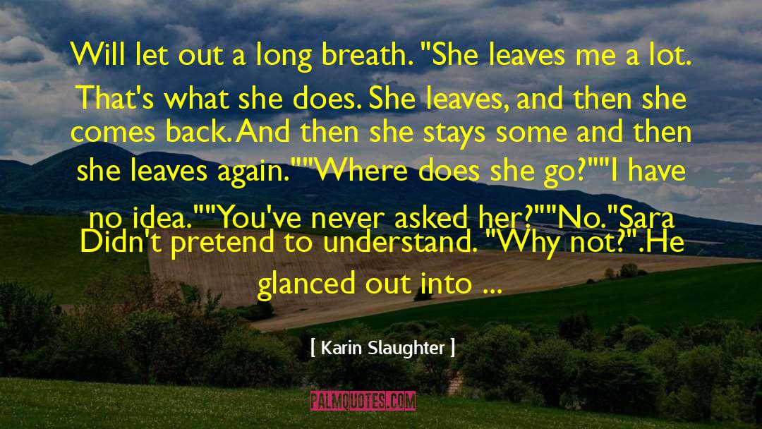 Zoom quotes by Karin Slaughter