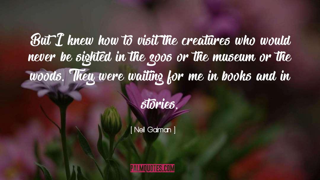 Zoos quotes by Neil Gaiman