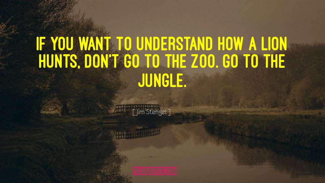 Zoos quotes by Jim Stengel