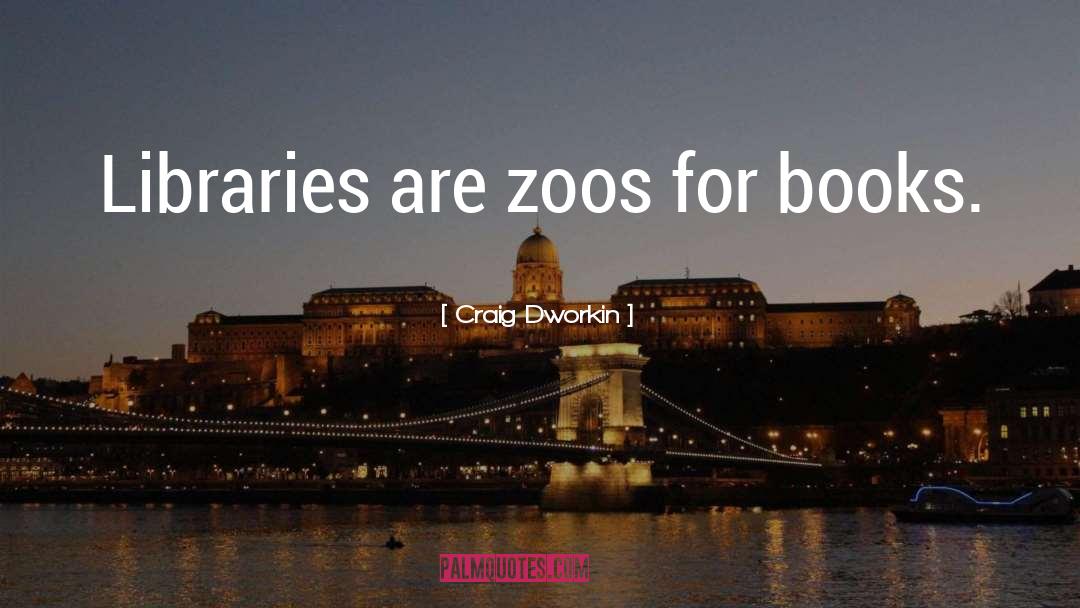 Zoos quotes by Craig Dworkin