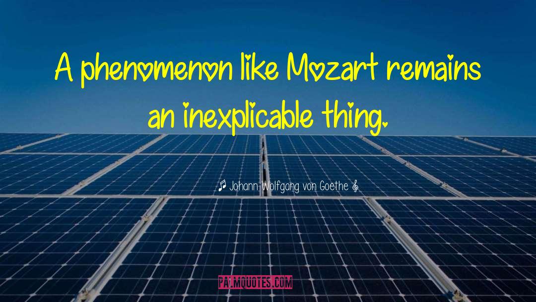 Zoroastro Mozart quotes by Johann Wolfgang Von Goethe