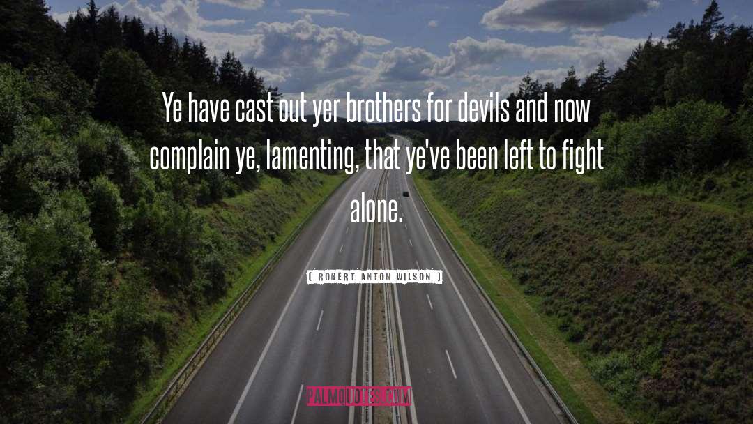 Zosima Brothers quotes by Robert Anton Wilson