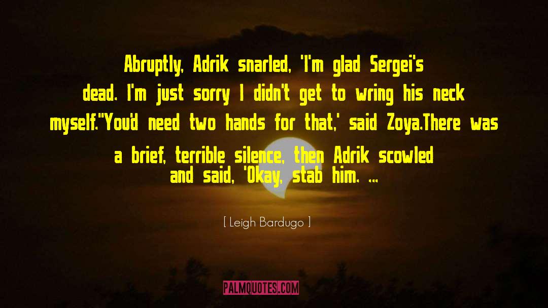 Zoya quotes by Leigh Bardugo