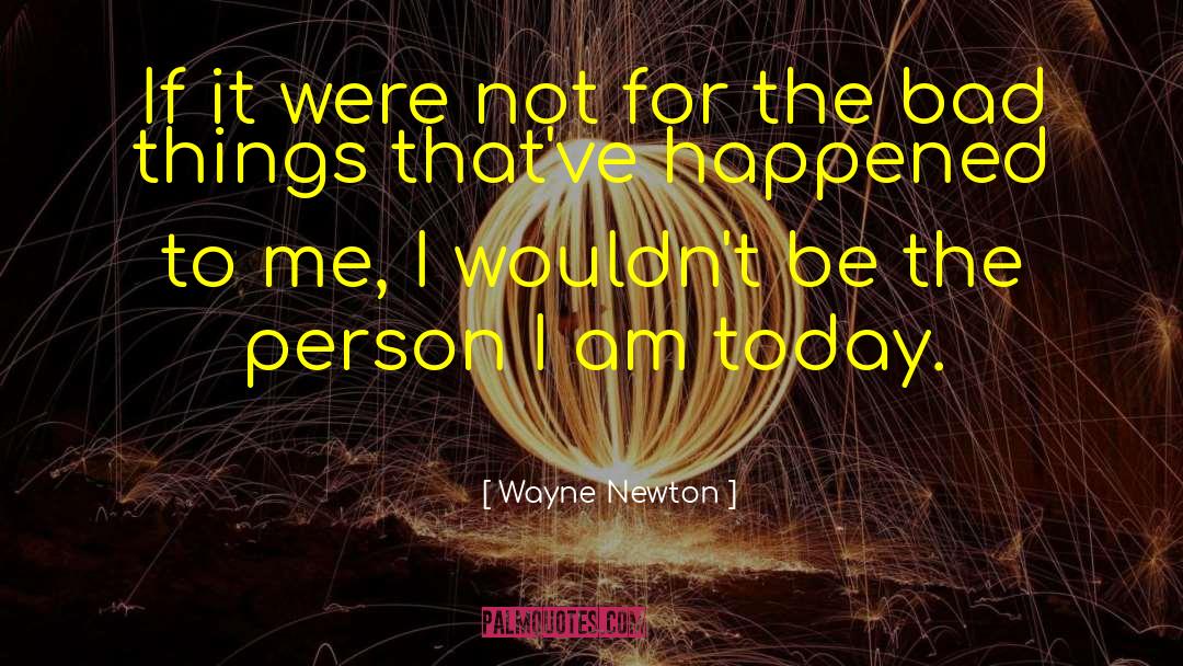 Zrake Person quotes by Wayne Newton