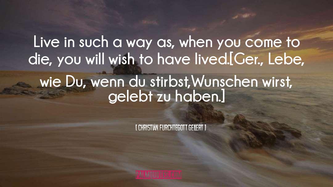 Zu quotes by Christian Furchtegott Gellert