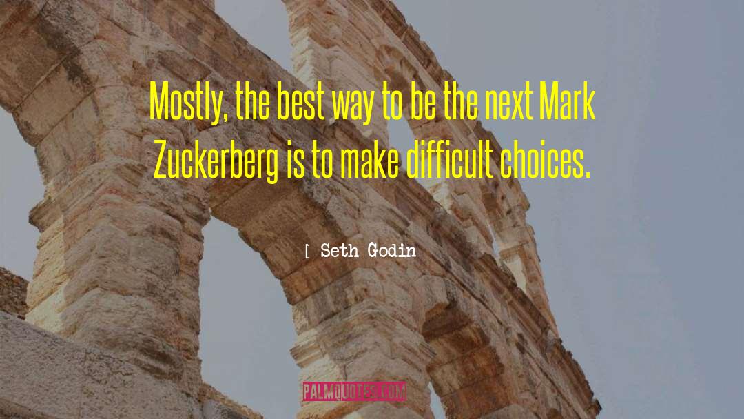 Zuckerberg quotes by Seth Godin