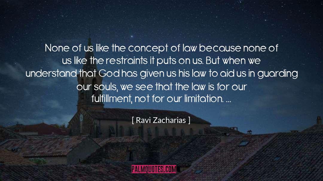 Zufelt Law quotes by Ravi Zacharias