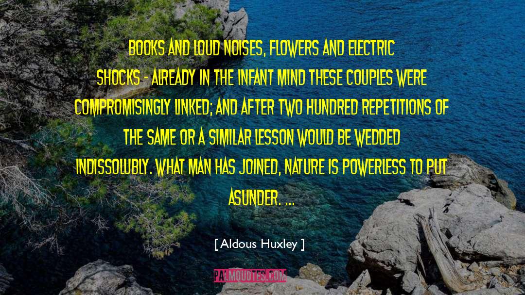 Zugger Shocks quotes by Aldous Huxley