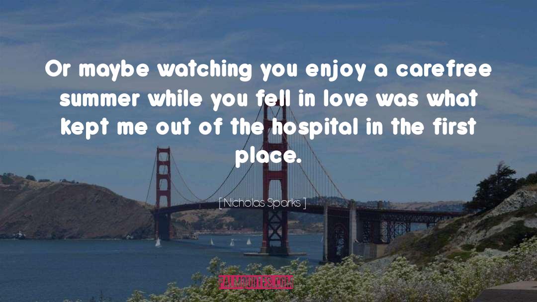 Zulekha Hospitals quotes by Nicholas Sparks