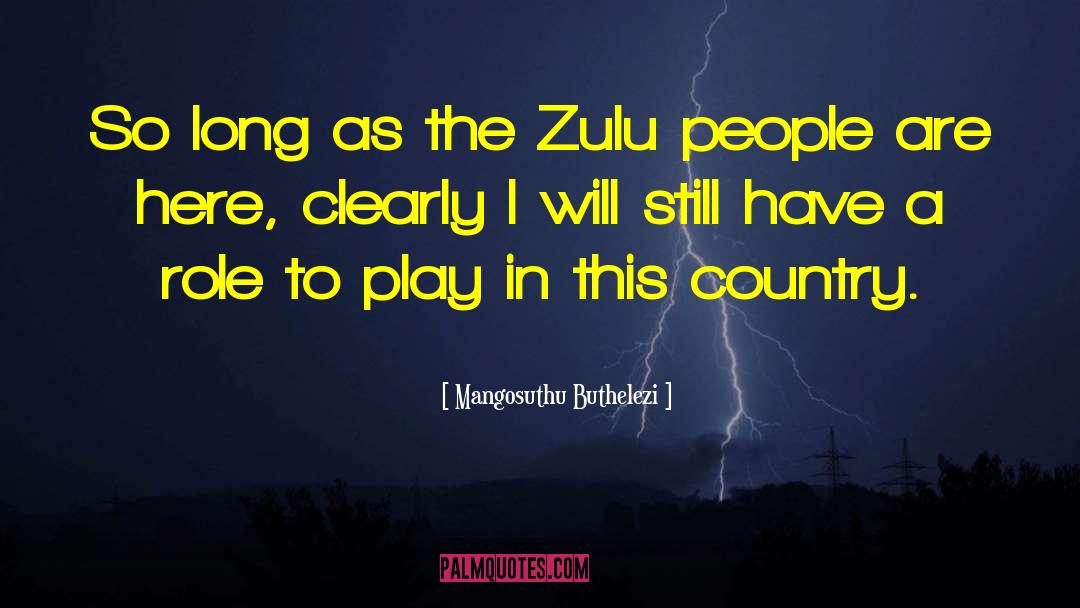 Zulu quotes by Mangosuthu Buthelezi