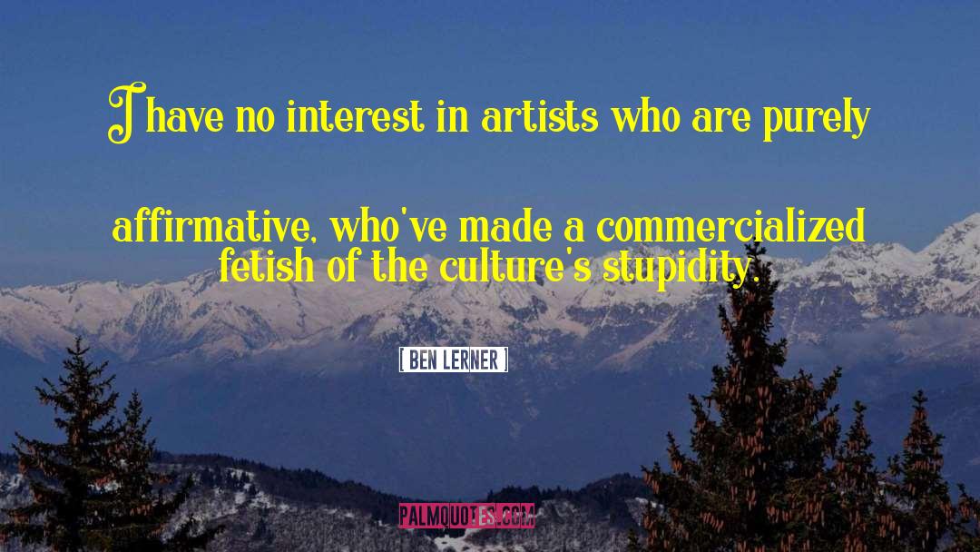 Zuni Fetish quotes by Ben Lerner