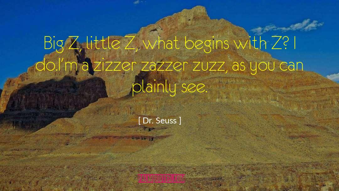Zuzz quotes by Dr. Seuss